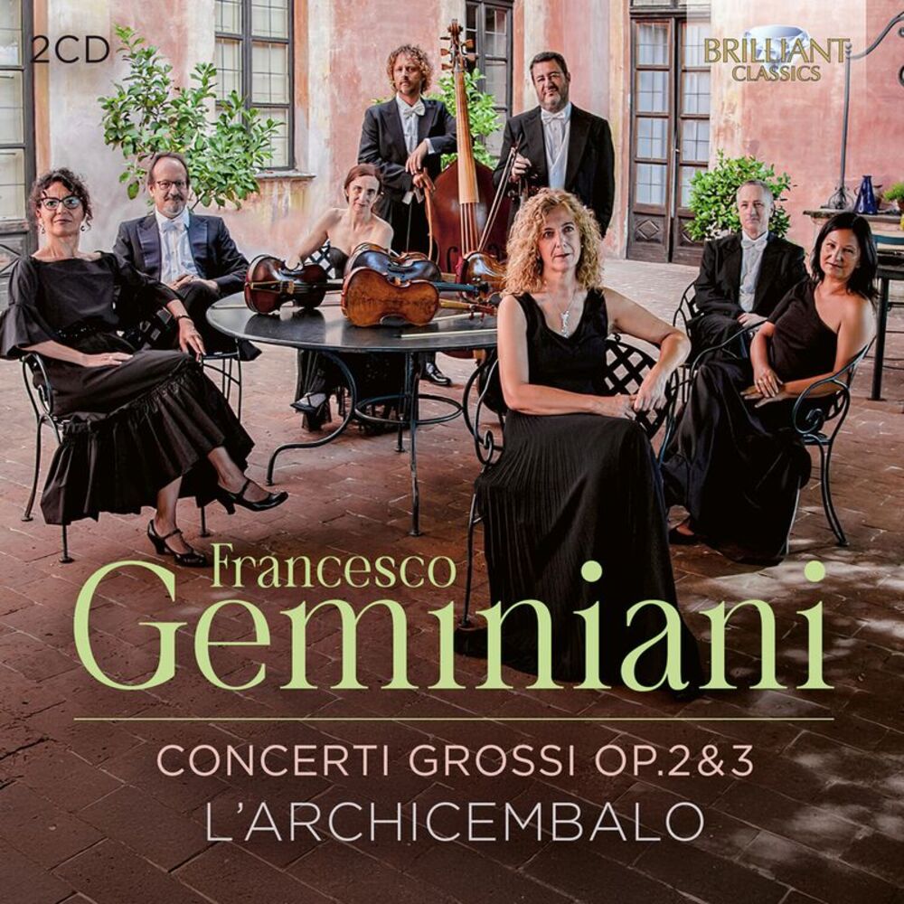 L'Archicembalo - Geminiani: Concerti Grossi, Op. 2 & 3  CD